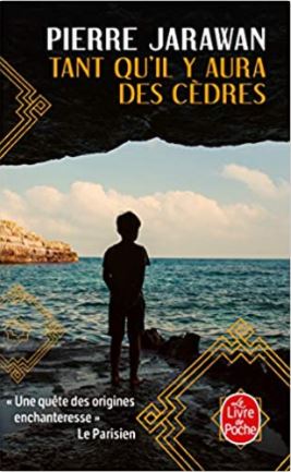 Tant qu'il y aura des cèdres de Pierre Jarawande 