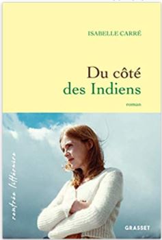 Couverture de Du côté des indiens d'Isabelle Carré