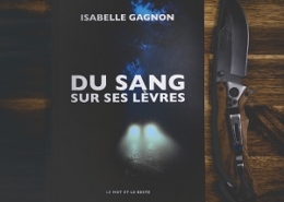 Du sang sur les lèvres d'Isabelle Gagnon (éditions Le mot et le reste)