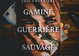 Gamine guerrière sauvage d'Eric Cherrière (éditions Plon)
