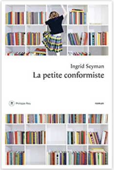 Couverture grand format de La petite conformiste d'Ingrid Seyman