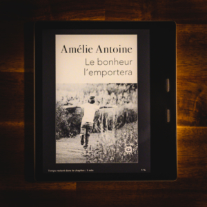 Le bonheur l'emportera d'Amélie Antoine (XI éditions)