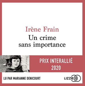 Couverture de la version audio d'Un crime sans importance d'Irène Frain