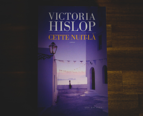 Cette nuit-là de Victoria Hislop (éditions Les escales)