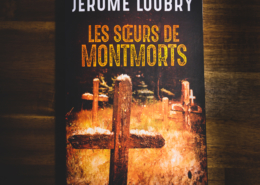 Les soeurs de Montmorts de Jérôme Loubry (éditions Calmann-Levy)