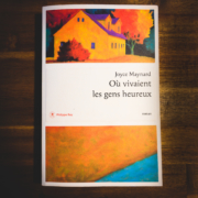 Où vivaient les gens heureux de Joyce Maynard (éditions Philippe Rey)