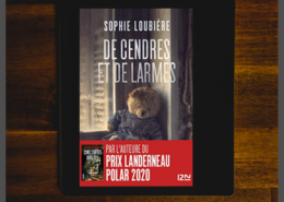 Des cendres et des larmes de Sophie Loubière (éditions Fleuve noir)