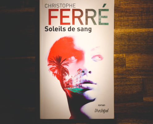 Soleils de sang de Christophe Ferré (éditions l'Archipel)