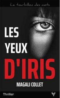 Couverture des Yeux d'Iris de Magali Collet