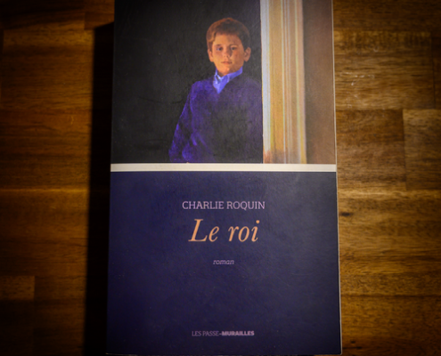 Le Roi de Charlie Roquin (éditions Le Cherche Midi)