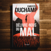 Délivre-nous du mal de Chrystel Duchamp (éditions l'Archipel)