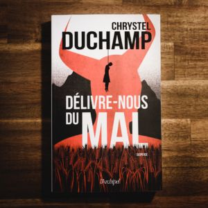 Délivre-nous du mal de Chrystel Duchamp (éditions l'Archipel)