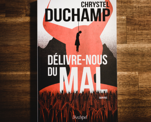 Délivre-nous du mal de Chrystel Duchamp (éditions l'Archipel)