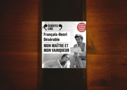 Mon maître et mon vainqueur de François-Henri Désérable (éditions Gallimard)