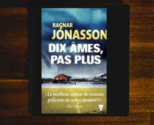 Dix âmes, pas plus de Ragna Jonasson (éditions La Martinière)