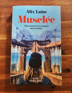 Musclée d'Alix Laine (éditions Robert Laffont)