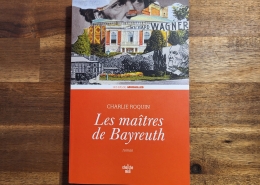 Les maîtres de Bayreuth de Charlie Roquin