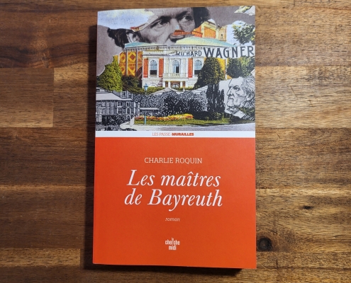 Les maîtres de Bayreuth de Charlie Roquin