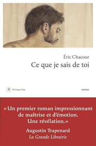 Couverture de Ce que je sais de toi d'Eric Chacour